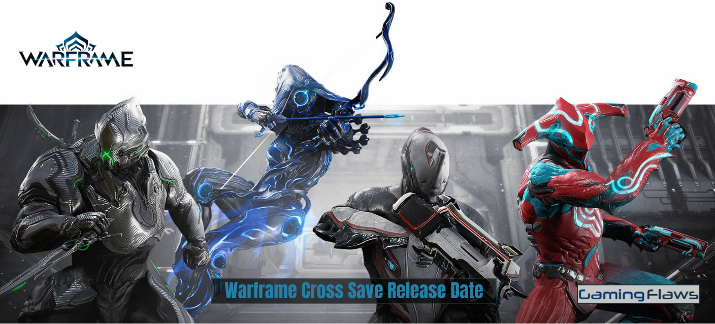 Warframe Cross Save Release Date