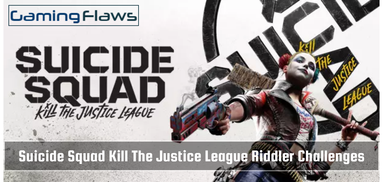 Suicide Squad Kill The Justice League Riddler Challenges