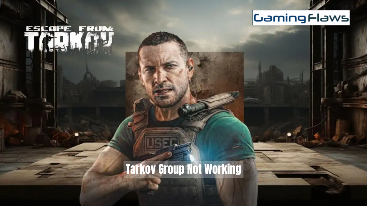 How To Fix Escape From Tarkov Group Not Working
