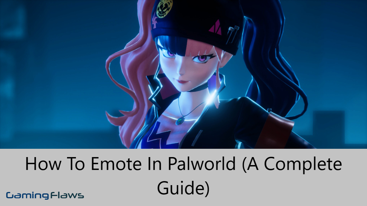 How To Emote In Palworld (A Complete Guide)