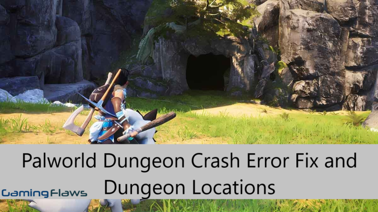 Palworld Dungeon Crash Error Fix and Dungeon Locations