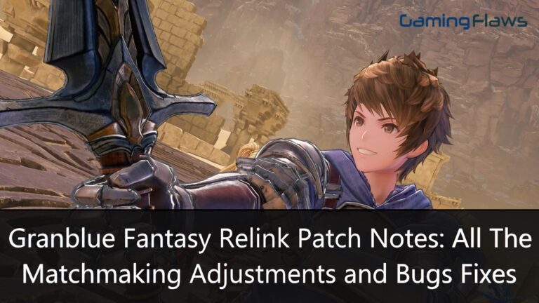 Granblue Fantasy Relink Patch Notes: All The Matchmaking Adjustments and Bugs Fixes