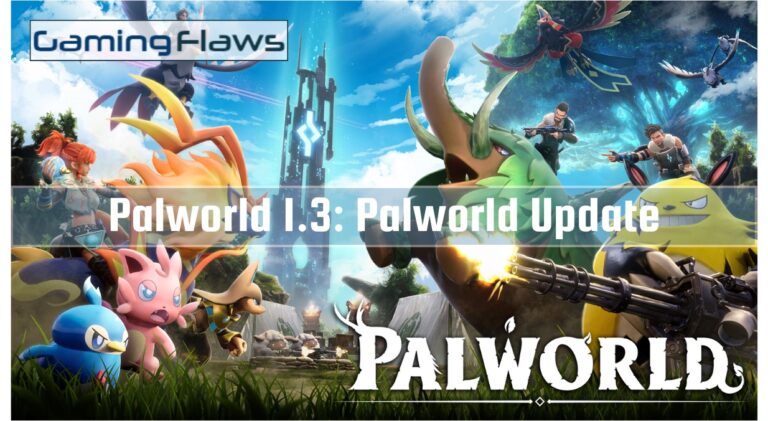 Palworld 1.3: Palworld Update