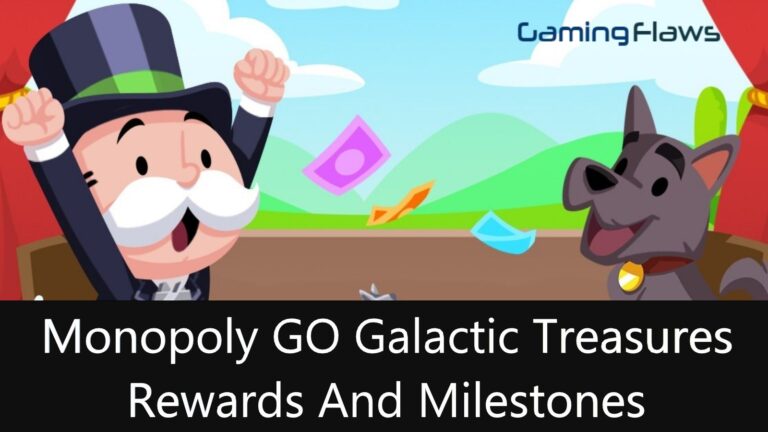 Monopoly GO Galactic Treasures Rewards And Milestones