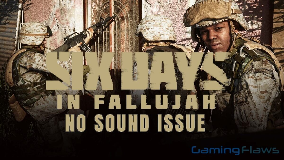 Six Days In Fallujah No Sound